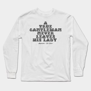 A Gantelman Never Leaves His Lady Long Sleeve T-Shirt